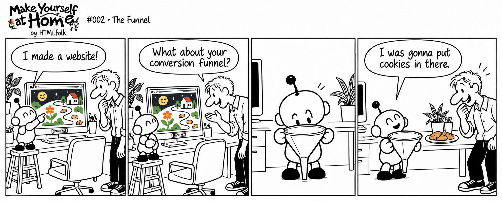 Make Yourself at Home, episode 002: The Funnel